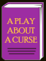 a play about a curse by caroline macon fleischer