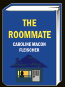 the roommate by caroline macon fleischer